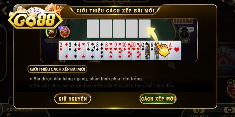 Cơ chế sắp xếp bài mới trong Mậu binh GO88